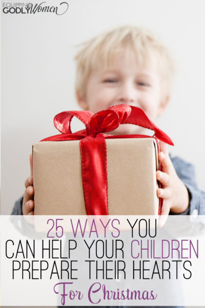  25 Ways You Can Help Your Children Prepare for Christmas