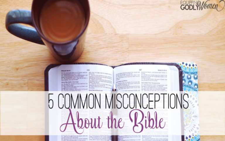 5 common misconceptions about the Bible