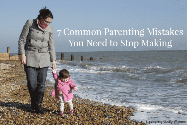 Common Parenting Mistakes You Need to Stop Making