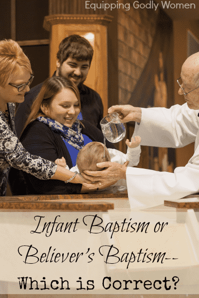 Infant Baptism or Believer's Baptism: Which is Correct?