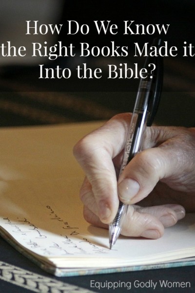  How Do We Know the Right Books Made it In the Bible?