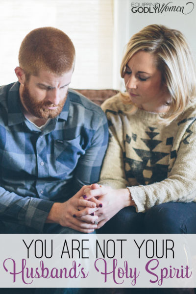  You are Not Your Husband's Holy Spirit