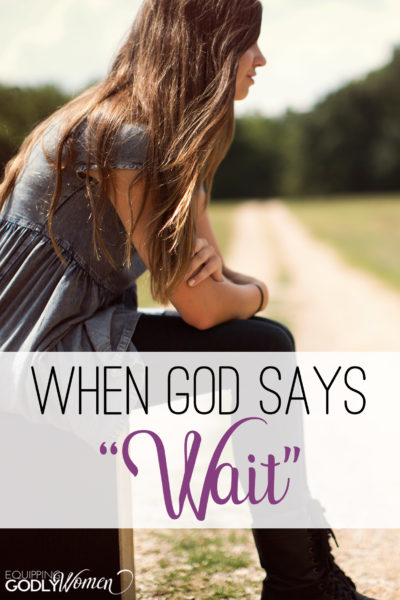  When God Says Wait