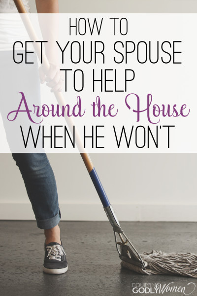  How to Get Your Spouse to Help Around the House When He Won't