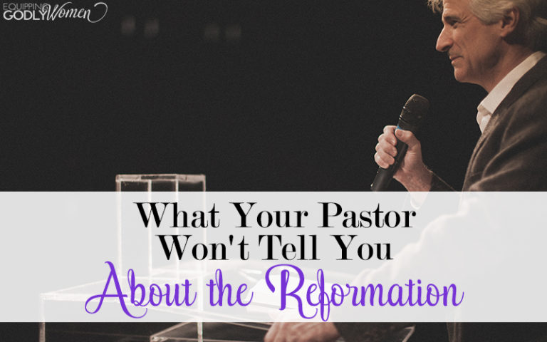  What Your Pastor Won't Tell You About the Reformation