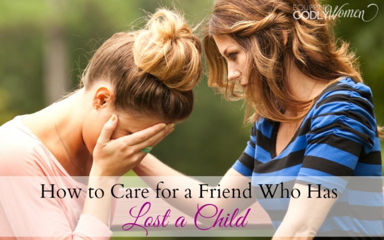  How to Care for a Friend Who Has Lost a Child