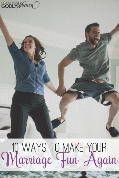  10 Ways to Make Your Marriage Fun Again