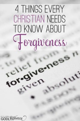 Four Things Every Christian Needs to Know About Forgiveness