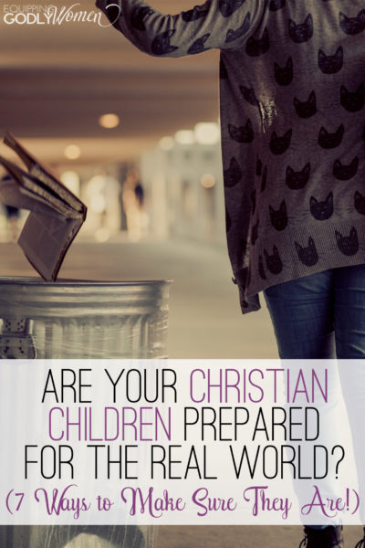  Are Your Christian Children Prepared for the Real World?