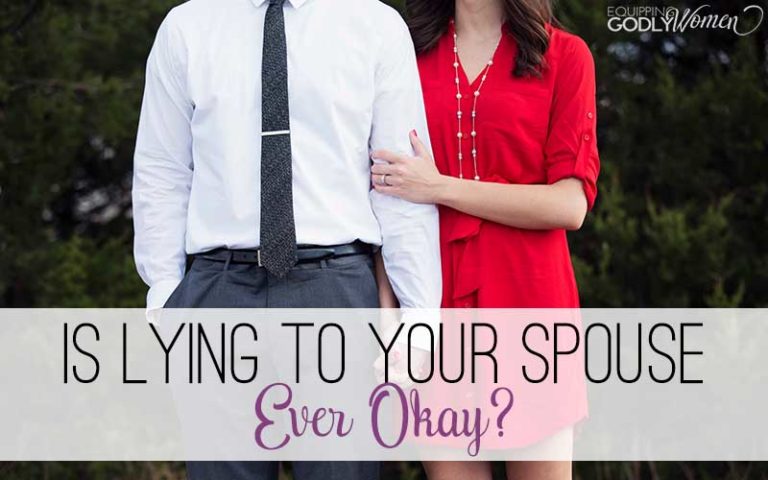  Is Lying to Your Spouse Ever Okay?