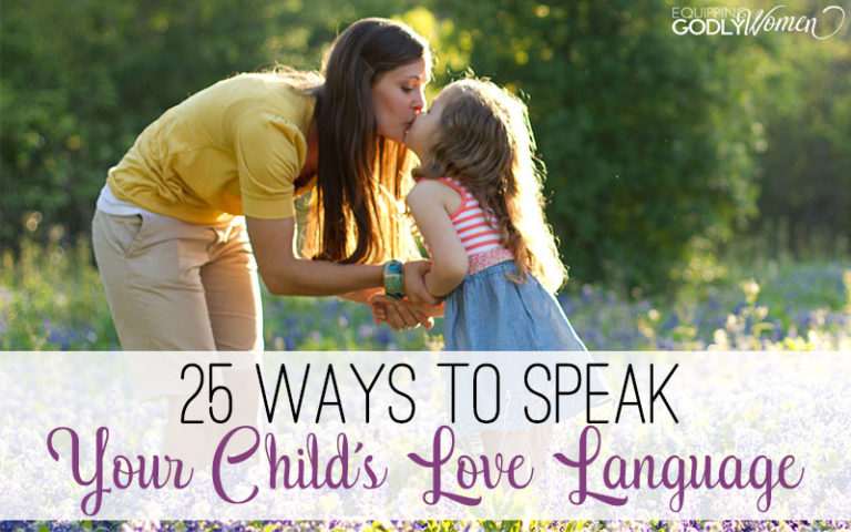 25 Ways to Speak Your Child's Love Language