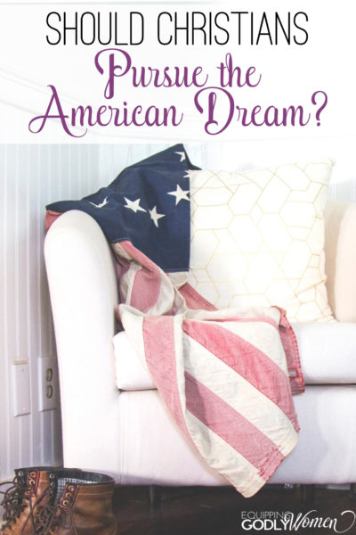  Should Christians Pursue the American Dream?