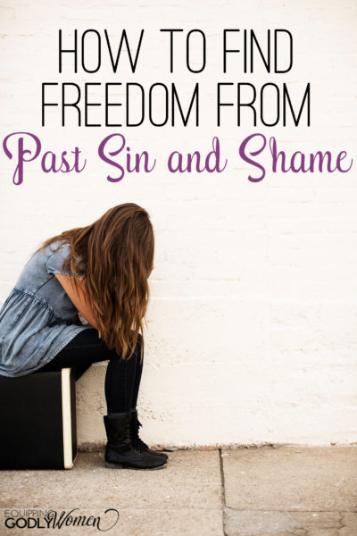  How to Find Freedom From Past Sin and Shame