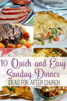 10 Quick and Easy Sunday Dinner Ideas for After Church