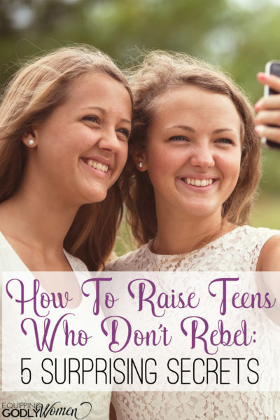  How To Raise Teens Who Don't Rebel: Five Surprising Secrets