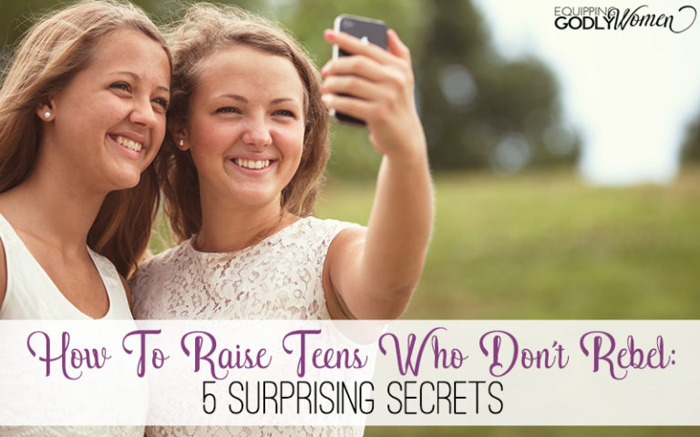  How To Raise Teens Who Don't Rebel: Five Surprising Secrets