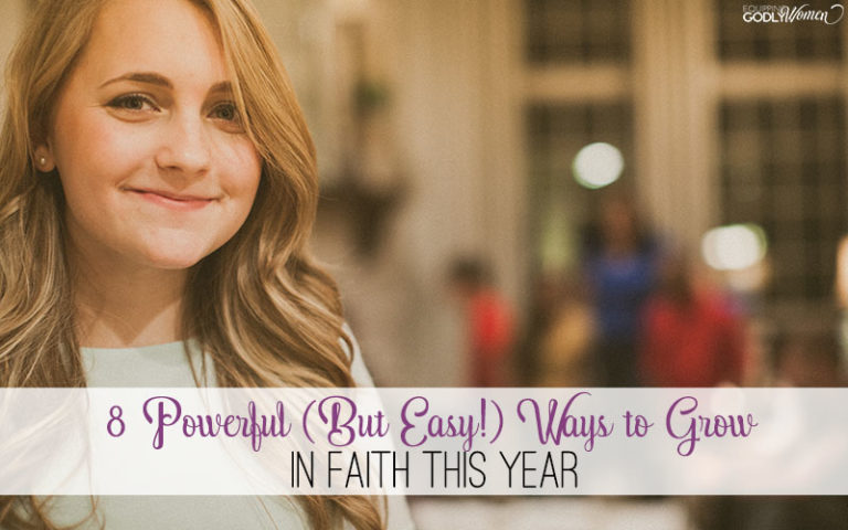  How to Grow Your Faith: 8 Powerful Ideas!