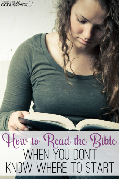 How to Read the Bible When You Don't Know Where to Start
