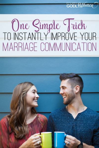  One Simple Trick to Instantly Improve Your Marriage Communication