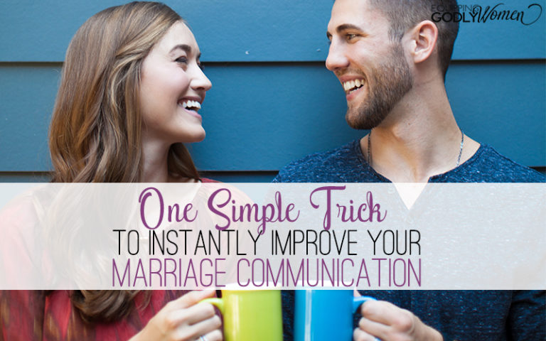  One Simple Trick to Instantly Improve Your Marriage Communication