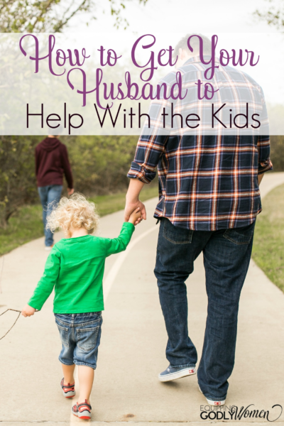  How to Get Your Husband to Help More with the Kids