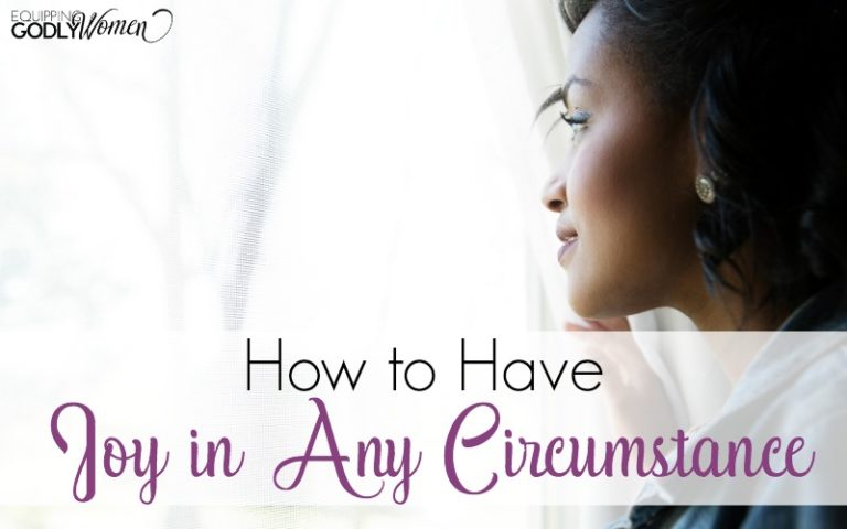  How to Have Joy in Any Circumstance