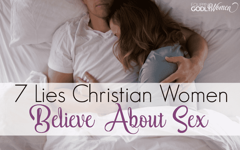 Krischan Sex - 7 Lies Christian Women Believe About Sex