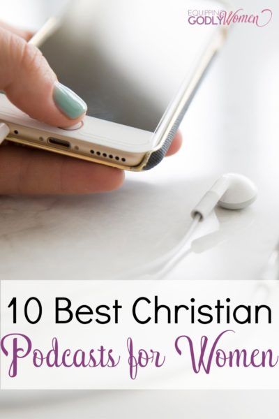 10 Best Christian Podcasts for Women
