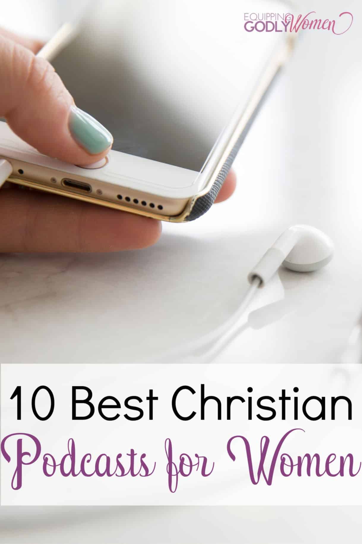 10 Best Christian Podcasts For Women In 2021