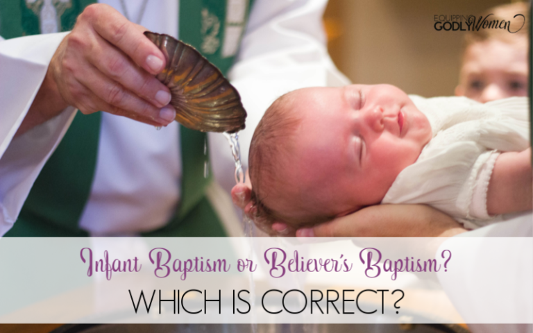 Infant Baptism or Believers Baptism: Which is Correct