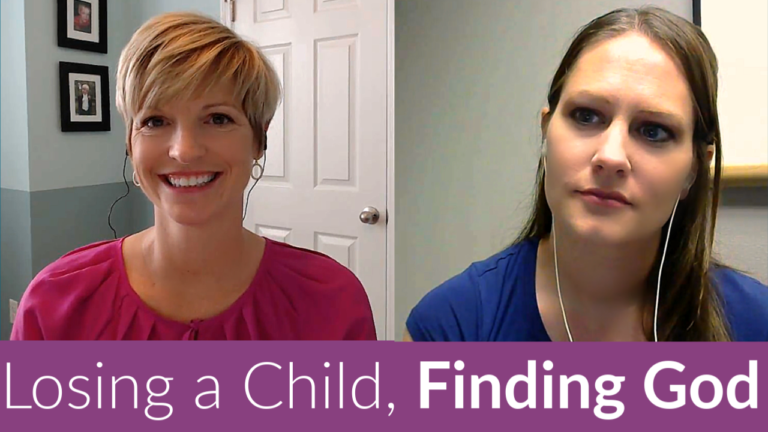 Finding God Through the Grief of Losing a Child Podcast Thumbnail