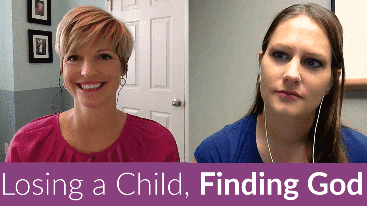Finding God Through the Grief of Losing a Child