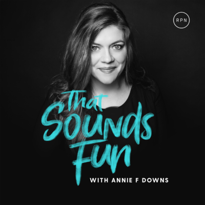 That Sounds Fun Annie F Downs