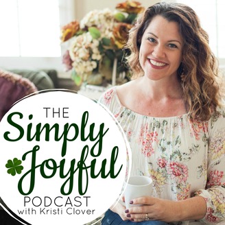 simply joyful podcast kristi clover
