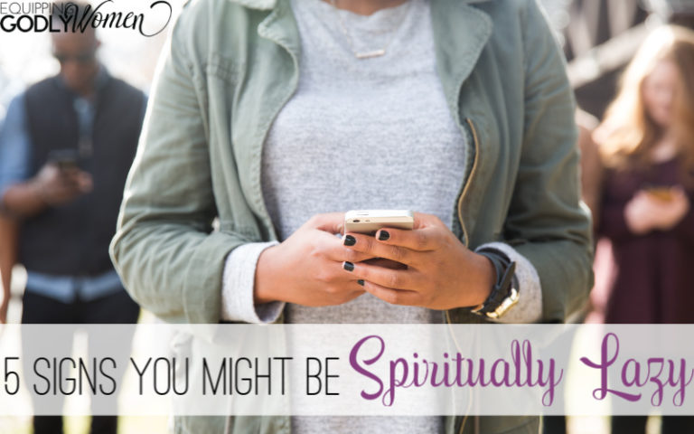  5 Signs You Might Be Spiritually Lazy (and what to do about it)