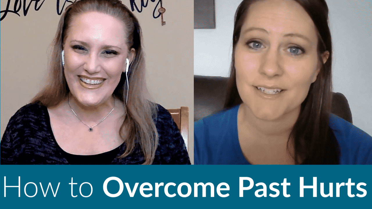 How to Overcome Past Hurts Podcast