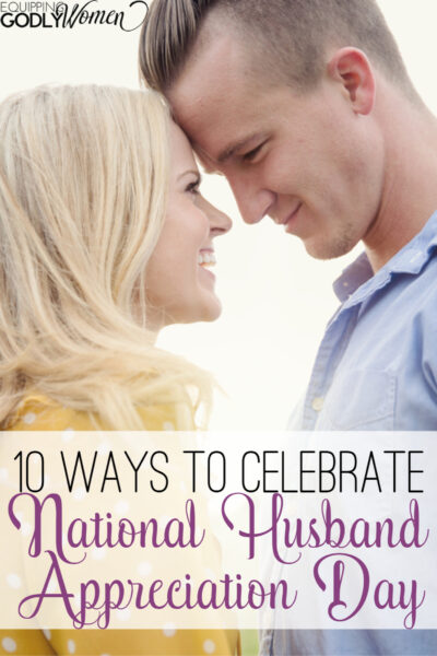  How to Celebrate National Husband Appreciation Day 2021