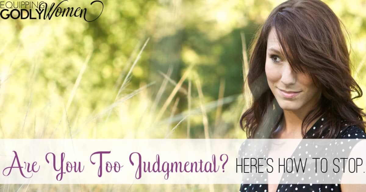 Are You Too Judgmental? Here's How to Stop