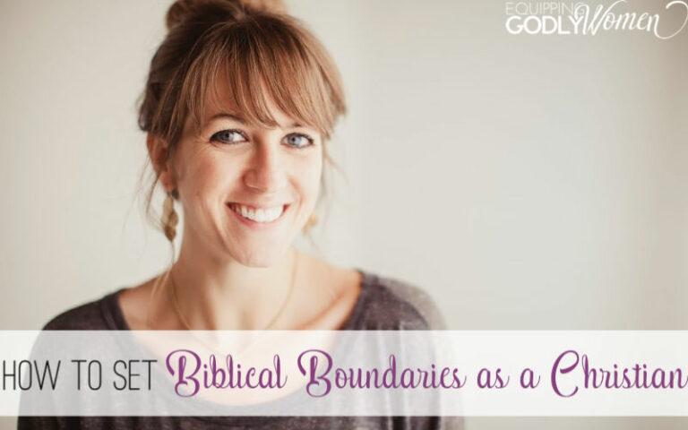  How to Set Biblical Boundaries as a Christian