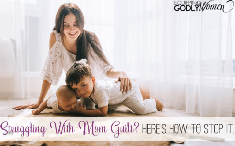  Struggling with Mom Guilt? Here's How to Stop It