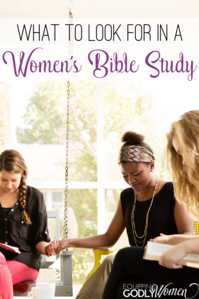  What to Look for In a Women’s Bible Study