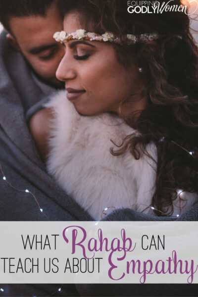  What Rahab in the Bible Can Teach Us About Empathy