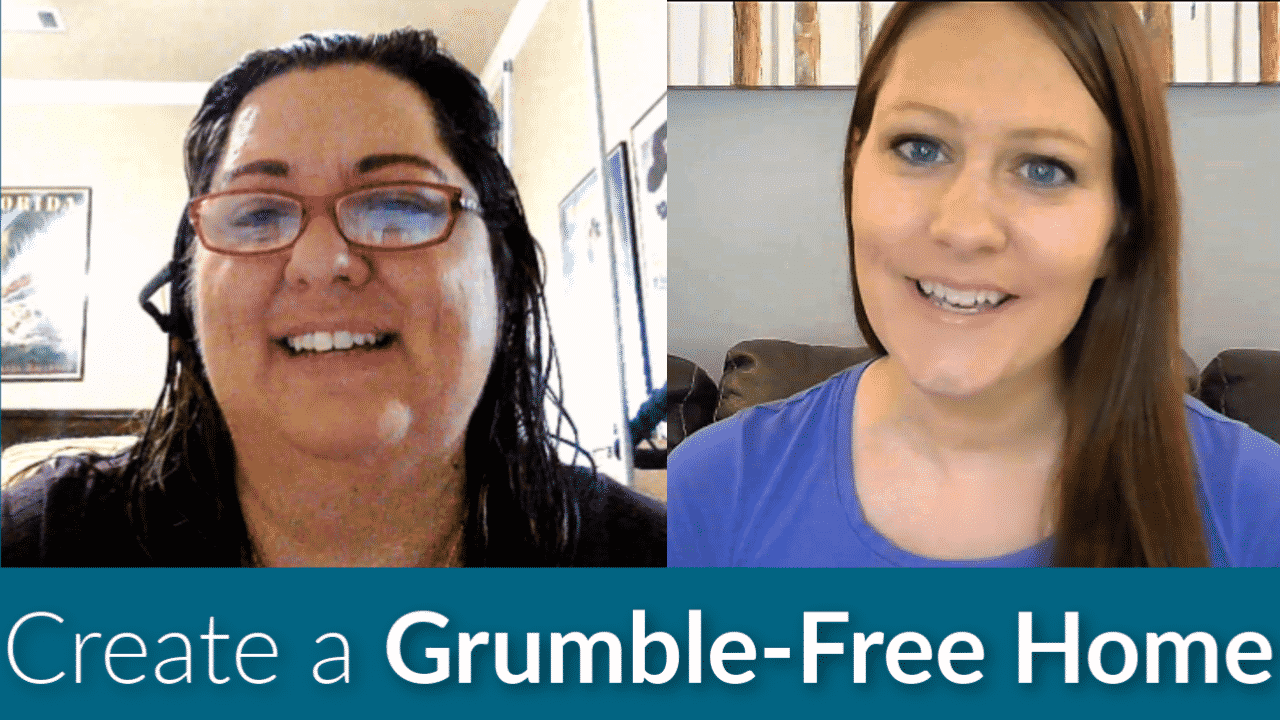 Create a Grumble Free Home Podcast
