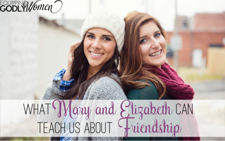 What Mary and Elizabeth in the Bible Can Teach Us About Friendship