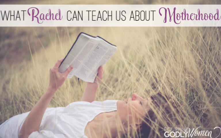  What Rachel in the Bible Can Teach Us About Motherhood