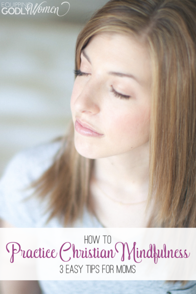Woman with eyes closed learning how to practice Christian mindfulness 3 easy tips for moms.