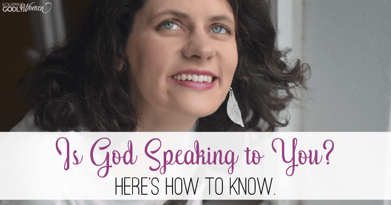 Is God Speaking to You? Here's How to Know