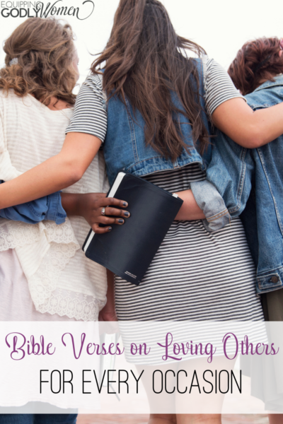 Women with arms around each other. Text says Bible Verses on Loving Others for Every Occasion.
