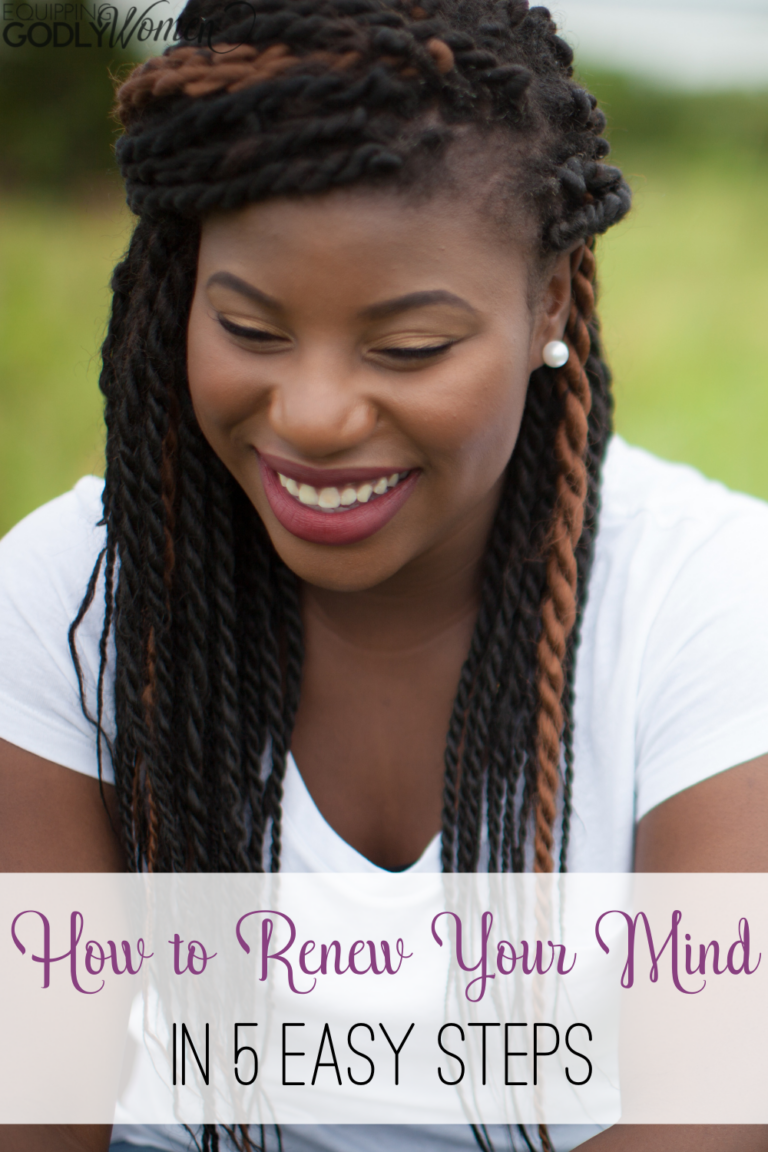 How To Renew Your Mind In 5 Easy Steps Plus 10 Scriptures