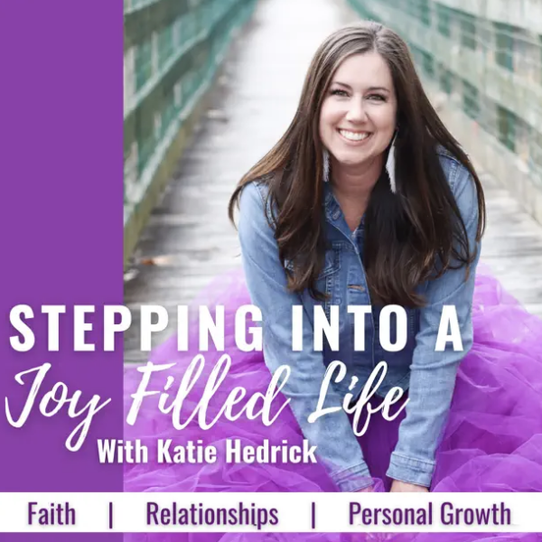 stepping into a joy filled life podcast
